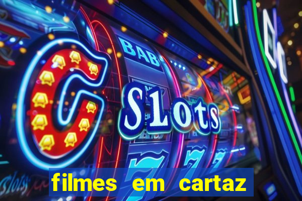 filmes em cartaz cinepolis parque shopping